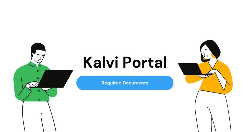 Required Documents for Kalvi Portal