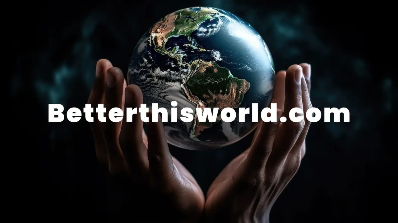 BetterThisWorld.com emerges as a vital platform dedicated to fostering personal growth and community development.